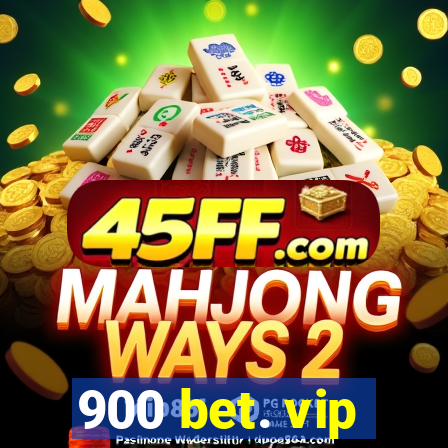 900 bet. vip